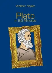 Plato in 60 Minutes: Great Thinkers in 60 Minutes by Walther Ziegler (English) P