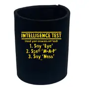 Intelligence Test - Funny Novelty Stubby Holder