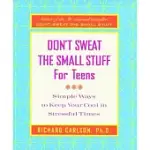 DON’T SWEAT THE SMALL STUFF FOR TEENS JOURNAL