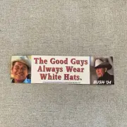 The Good Guys Always Wear White Hats Ronald Reagan George W Bush Bumper Sticker