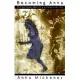 Becoming Anna: The Autobiography of a Sixteen-Year-Old
