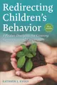 Redirecting Children's Behavior: Effective Discipline for Creating Connection and Cooperation