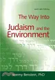 The Way into Judaism And the Environment