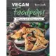 Vegan Foodporn: 100 Easy and Delicious Recipes