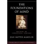 THE FOUNDATIONS OF MIND: ORIGINS OF CONCEPTUAL THOUGHT