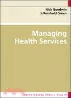 在飛比找三民網路書店優惠-Managing Health Services