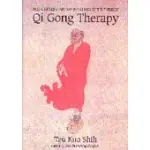 QI GONG THERAPY: THE CHINESE ART OF HEALING WITH ENERGY