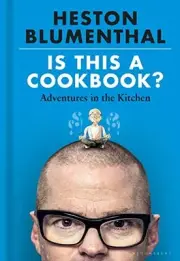 Heston Blumenthal - Is This A Cookbook Adventures in the Kitchen - - H245z