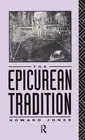 Epicurean Tradition by Jones, Howard [Hardback]