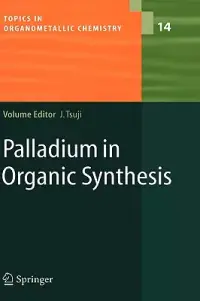 在飛比找博客來優惠-Palladium in Organic Synthesis