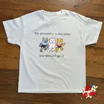 BABY TEE MY PERSONALITY IS LIKE PUSSY - 可愛的貓襯衫本地品牌 - 女士棉質 25