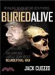 Buried Alive ─ The Startling Truth About Neanderthal Man