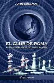 El Club de Roma: El think tank del Nuevo Orden Mundial [Spanish] [Paperback]