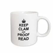 3dRose Keep CLAM and Proof Read - funny proofread reader writer editor gifts Mug
