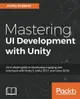 Mastering Unity UI Development: All you need to superpower your games with great user interfaces-cover