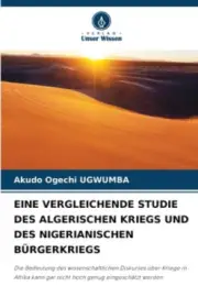 Eine Vergleichende Studie Des Algerischen Kriegs Und Des Nigerianischen