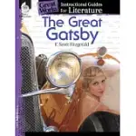 THE GREAT GATSBY: AN INSTRUCTIONAL GUIDE FOR LITERATURE: AN INSTRUCTIONAL GUIDE FOR LITERATURE