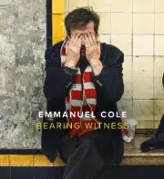 Bearing Witness by Emmanuel Cole [Hardback]