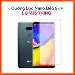 LG V35 THINQ 強度柔韌納米強度 9H+