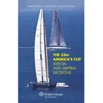 THE 33RD AMERICA’S CUP JUDICIAL AND ARBITRAL DECISIONS