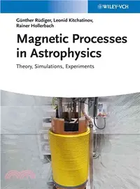 在飛比找三民網路書店優惠-MAGNETIC PROCESSES IN ASTROPHY