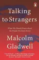 Talking to Strangers: What We Should Know about the People We Don't Know