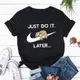 現貨歐美女裝just do it later Women T-shirt Tee 短袖t恤女