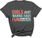 [Generic] Women's Shirt Girls Just Wanna Have Fundamental Rights Pro Choice Feminist Feminism Gift