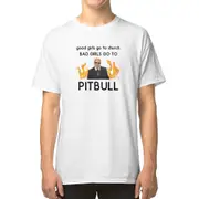 Good girls go to church... Bad girls go to pitbull T-shirt