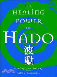 在飛比找三民網路書店優惠-The Healing Power Of Hado