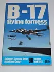 B-17 Flying Fortress (Ballantine's Illustrated History of the Vi