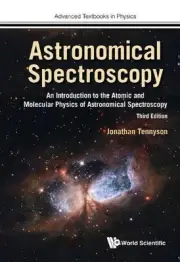 Astronomical Spectroscopy: An Introduction To The Atomic And Molecular Physics O