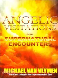 在飛比找三民網路書店優惠-Angelic Visitations and Supern