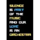 Silence is part of the music and our love is an orchestra: Motivational quote Journal notebook,6 x 9 inches (Cute Notebooks, Journals, and Other Gifts