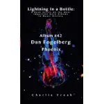 LIGHTNING IN A BOTTLE: A BOOK SERIES ON THE MOST IMPORTANT ROCK ALBUMS IN MUSIC HISTORY ALBUM # 42 DAN FOGELBERG PHOENIX
