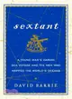 Sextant ─ A Young Man's Daring Sea Voyage and the Men Who Mapped the World's Oceans