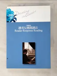 在飛比找樂天市場購物網優惠-【書寶二手書T2／哲學_HIE】讀者反應閱讀法_簡政珍導讀 