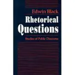 RHETORICAL QUESTIONS: STUDIES OF PUBLIC DISCOURSE