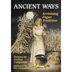 ANCIENT WAYS: RECLAIMING THE PAGAN TRADITION