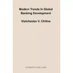 MODERN TRENDS IN GLOBAL BANKING DEVELOPMENT
