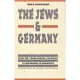 The Jews & Germany: From the ’Judeo-German Symbiosis’ to the Memory of Auschwitz