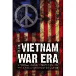 THE VIETNAM WAR ERA: A PERSONAL JOURNEY