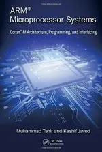 ARM MICROPROCESSOR SYSTEMS : CORTEX-M ARCHITECTURE, PROGRAMMING, AND INTERFACING MUHAMMAD ROUTLEDGE