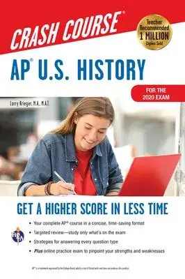 Ap(r) U.S. History Crash Course, for the 2020 Exam, Book + Online