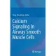 Calcium Signaling in Airway Smooth Muscle Cells