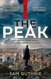 The Peak: An exciting and gripping new espionage thriller and debut novel, perfect for fans of John le Carré, Daniel Silva and Robert Harris