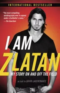 在飛比找博客來優惠-I Am Zlatan: My Story on and O