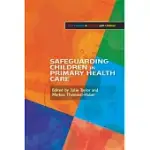 SAFEGUARDING CHILDREN IN PRIMARY HEALTH CARE