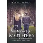 CRYING MOTHERS: WHEN LOSING A CHILD OR CHILDREN