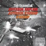 JEFFERSON AIRPLANE / JEFFERSON STARSHIP / STARSHIP / THE ESSENTIAL JEFFERSON AIRPLANE / JEFFERSON STARSHIP / STARSHIP (2CD)